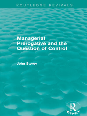 cover image of Managerial Prerogative and the Question of Control (Routledge Revivals)